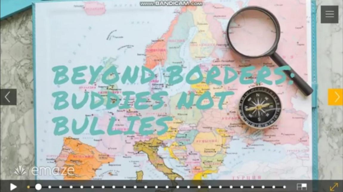 Beyond Borders: Buddies Not Bullies -Sınırların Ötesinde: Zorba Değil Kanka- Projede Sona Gelindi